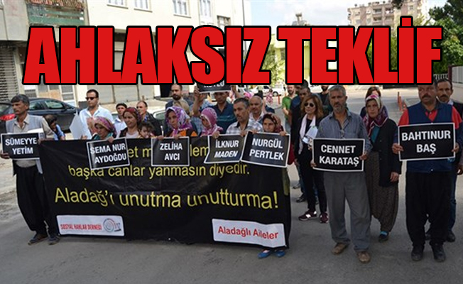 Aladağ halen yanıyor: Ailelere para teklif ediyorlar!