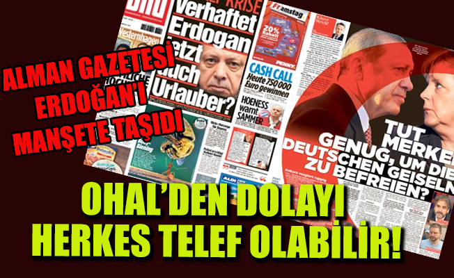 Alman Bild Gazetesi: Erdoğan artık turistleri de tutuklar mı?