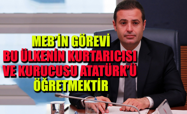 CHP'li Akın: Atatürk'süz cihatçı eğitim 'milli' olamaz!