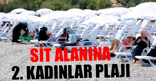 Antalya'da SİT alanına ikinci kadınlar plajı