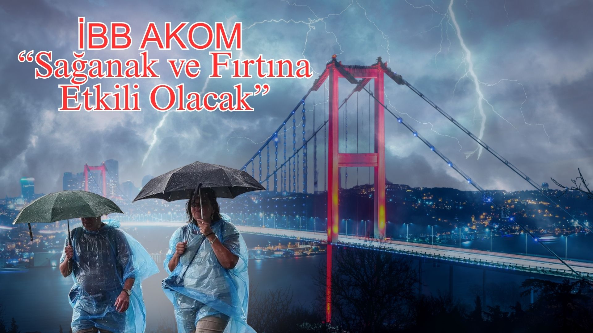 İstanbul'a fırtına ve sağanak geliyor