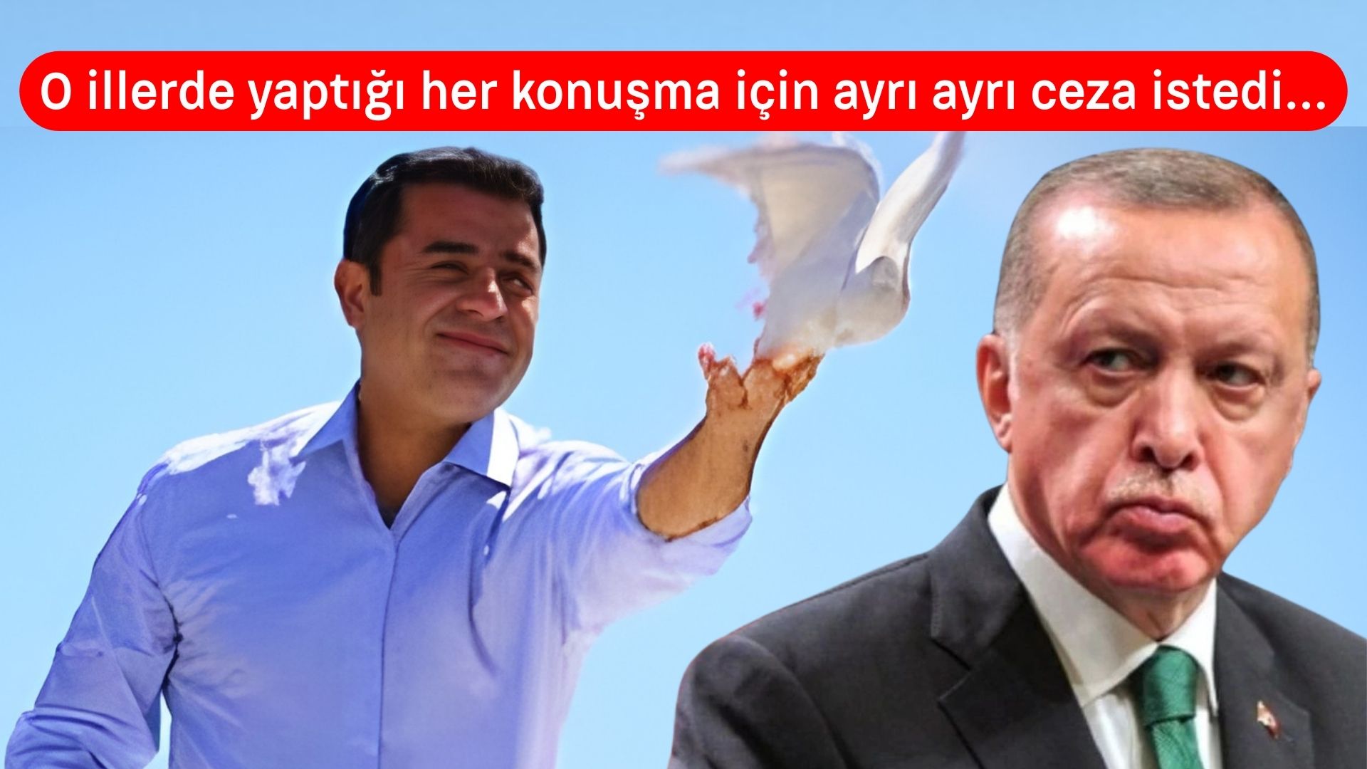 Ayrıntılar ortaya çıktı! Erdoğan'ın avukatı Selahattin Demirtaş'ın her konuşması için ayrı ayrı ceza istemiş!