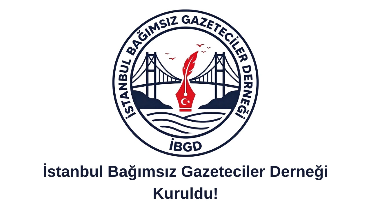 İstanbul Bağımsız Gazeteciler Derneği Kuruldu