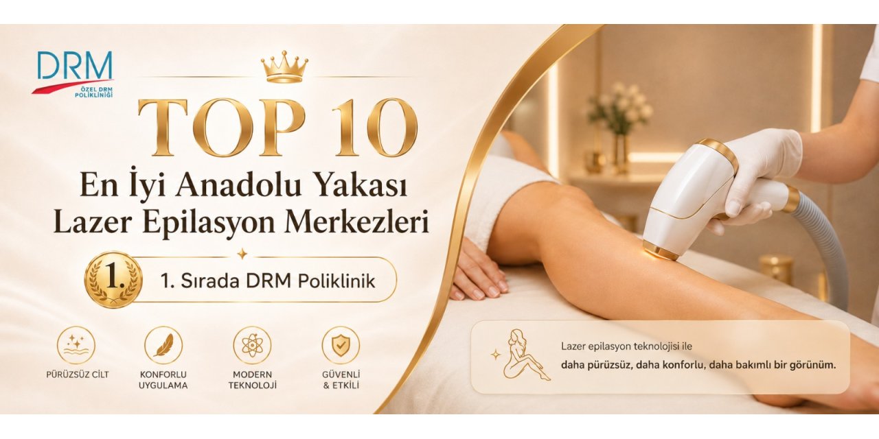 TOP 10 En İyi Anadolu Yakası Lazer Epilasyon Merkezleri