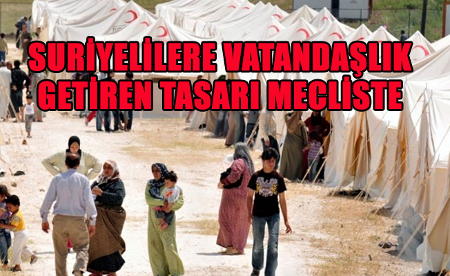 Suriyelilere vatandaşlık hakkı geliyor