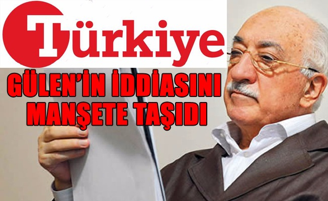 Türkiye Gazetesi bu manşetle çıktı: Yeni darbeyi ulusalcılar yapabilir