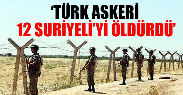 'Türk askeri 8 Suriyeliyi öldürdü'