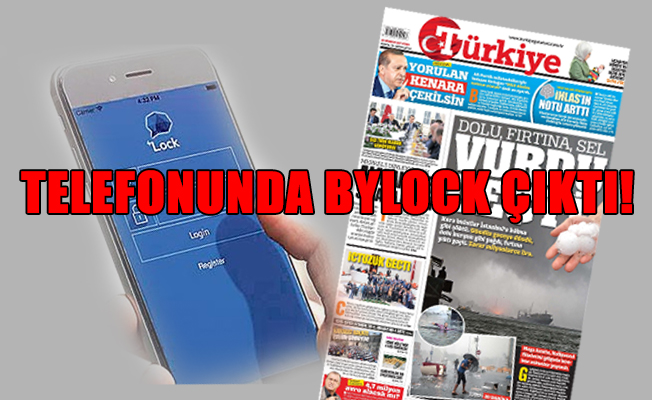 Türkiye Gazetesi'nde Bylock şoku