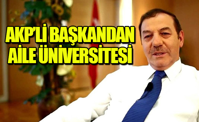 AKP’li başkan, eş, akraba dostla üniversite kurmuş