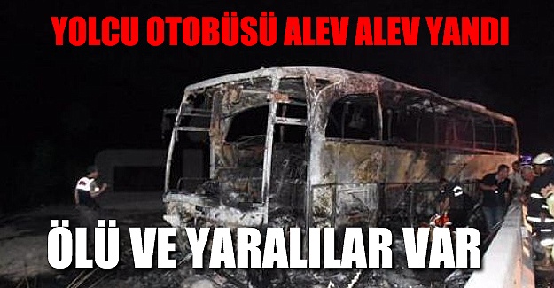 Otobüs betona çarpıp alev aldı: 2 ölü 11 yaralı