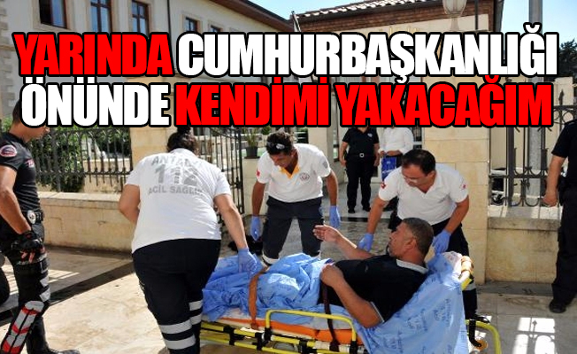 'FETÖ mağduruyum' dedi, Valilik önünde kendini ateşe verdi