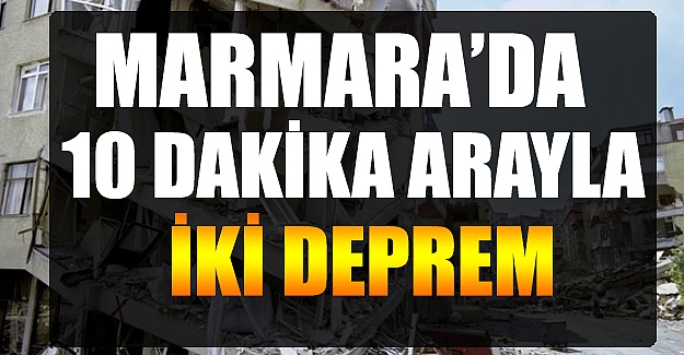 Marmara'da deprem! Deprem İstanbul'da da hissedildi