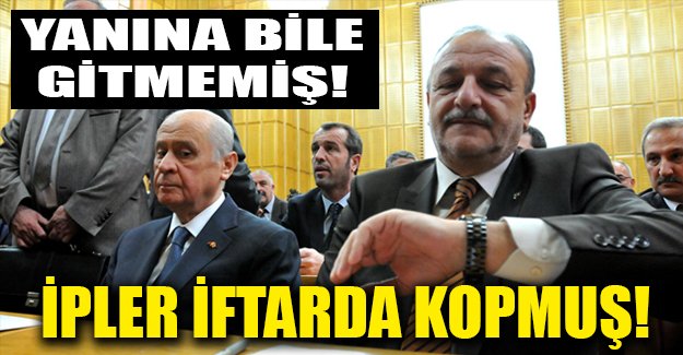 Devlet Bahçeli ile Oktay Vural arasında ipler İzmir'deki iftarda kopmuş!