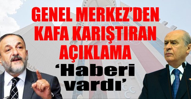 MHP Genel Merkezi'nden kafa karıştıran açıklama
