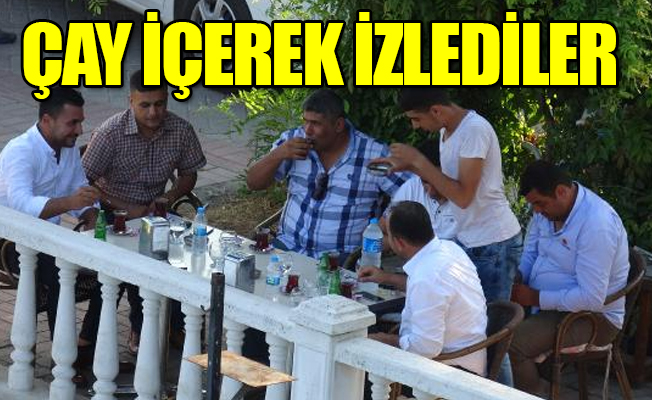 İntihar girişimini çay içerek izlediler