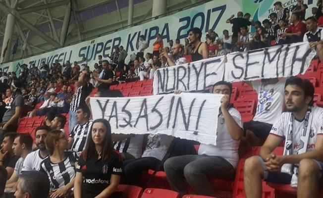 Taraftardan Nuriye Semih yaşasın pankartı