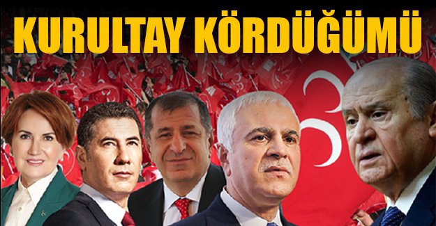 MHP'deki 10 Temmuz kongresi kördüğüme dönüştü