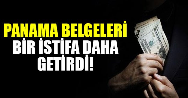Panama belgeleri bir bakan daha götürdü