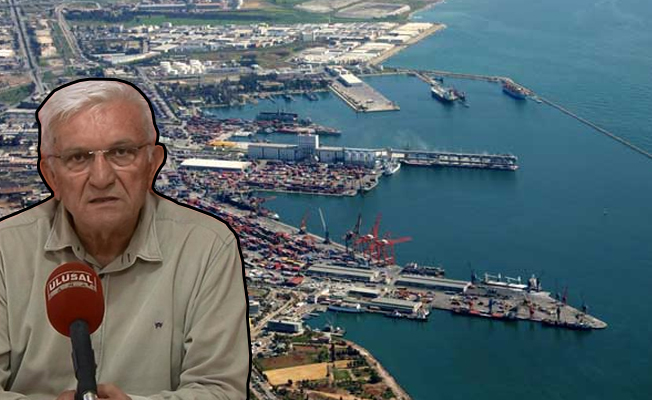 Mersin limanının özelleştirilmesine tepki: Devlete vurulmuş bir darbe 