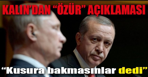 Cumhurbaşkanlığı: Kusura bakmasınlar dedi
