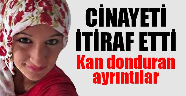 Cansel cinayetinde korkunç detaylar