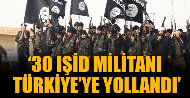 CIA Direktörü Brennan: 30 IŞİD militanı Türkiye'ye yollandı