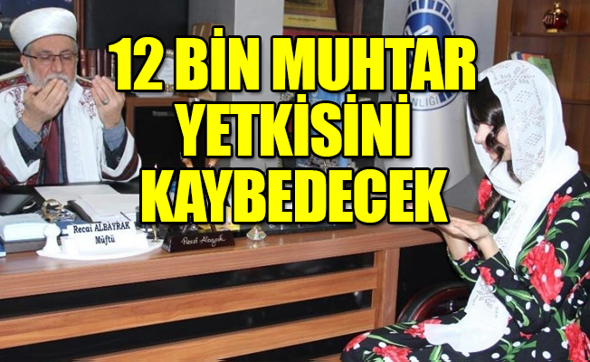 Muhtarlardan 'Müftülere nikah yetkisine' tepki!