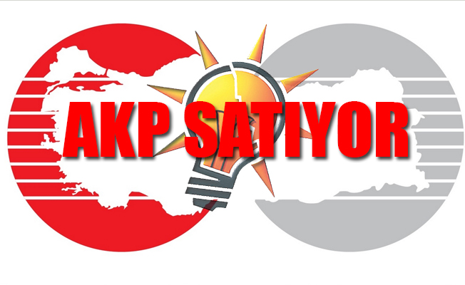 AKP Cumhuriyet birikimlerini sata sata ekonomiyi ayakta tutuyor