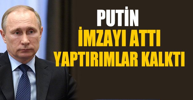 Putin o imzayı attı