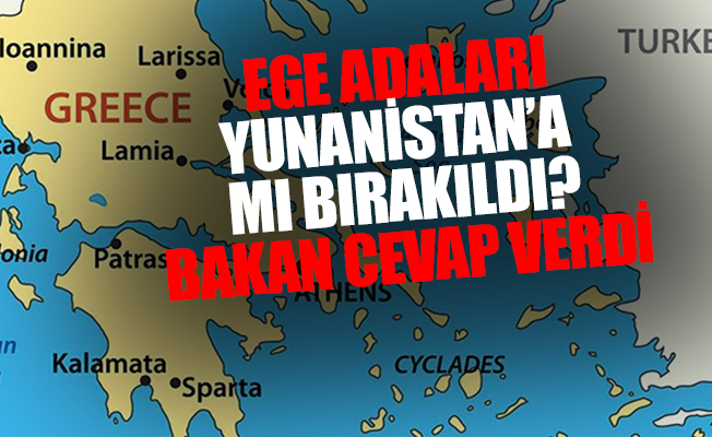 Dışişleri Bakanı Çavuşoğlu’ndan Ege adaları açıklaması