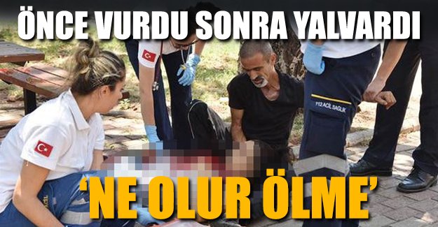 Eşini öldürdü, başını dizlerine alıp 'ölme' diye yalvardı!