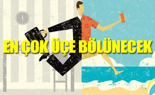 Yıllık ücretli izin yönetmeliğinde değişiklik 