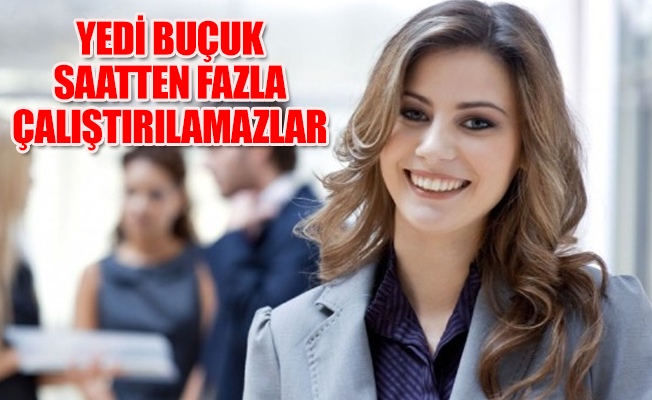 Kadınların gece çalışma saatlerine sınırlama geldi!