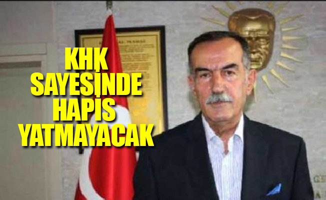 AKP’li belediye başkanını KHK kurtardı