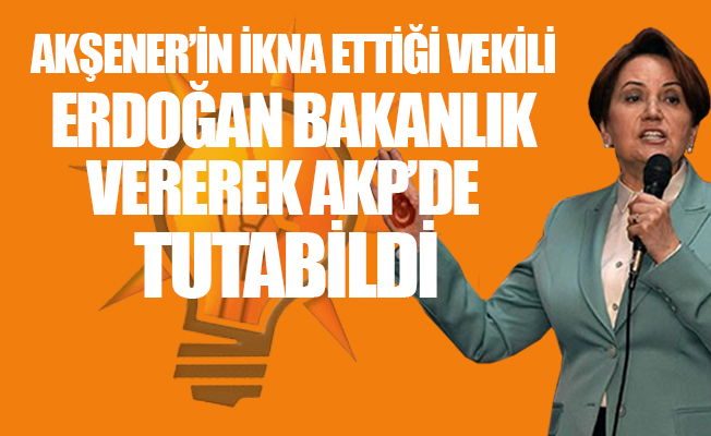 Meral Akşener, AKP'yi parçalayacak!