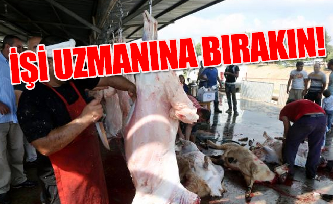 Bayramda acemi kasap uyarısı
