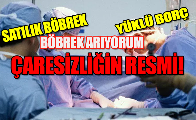 İnternet üzerinden böbreklerini satıyorlar