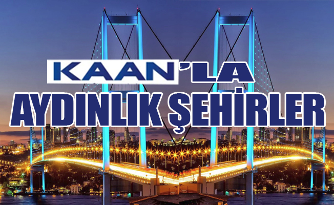 Daha Aydınlık Şehirler için Yüzde 100 Yerli Üretim