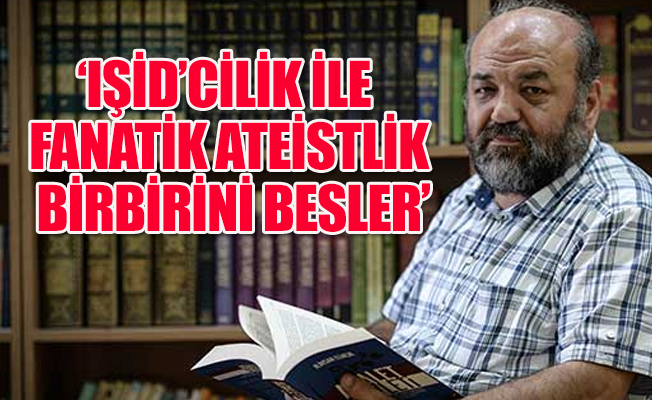 İlahiyatçı Eliaçık, IŞİD ile ateistleri benzetince, büyük tepki topladı
