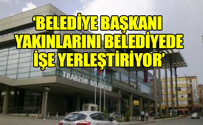Trabzon Belediyesi’nden yandaşlarına büyük torpil!