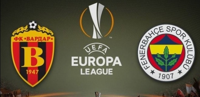 Fenerbahçe-Vardar maçının ilk 11'leri belli oldu