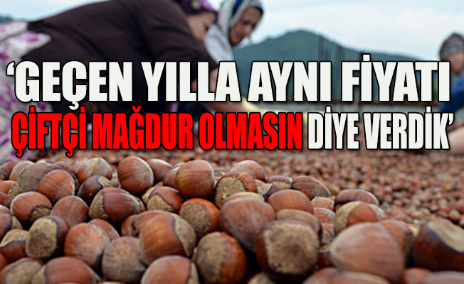 Bakan'dan fındık üreticisini kızdıracak açıklama