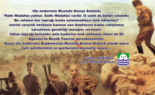 Foça Belediye Başkanı Gökhan Demirbağ’ın ‘26 Ağustos’ mesajı