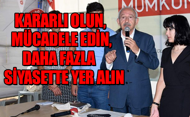 Kılıçdaroğlu kadınlara ve gençlere önemli çağrıda bulundu