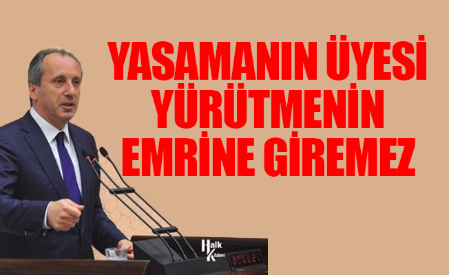Muharrem İnce: Şaban Dişli Cumhurbaşkanı'na başdanışmalık yapamaz