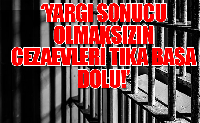 Cezaevlerinde kaç kişinin bulunduğu belli oldu!