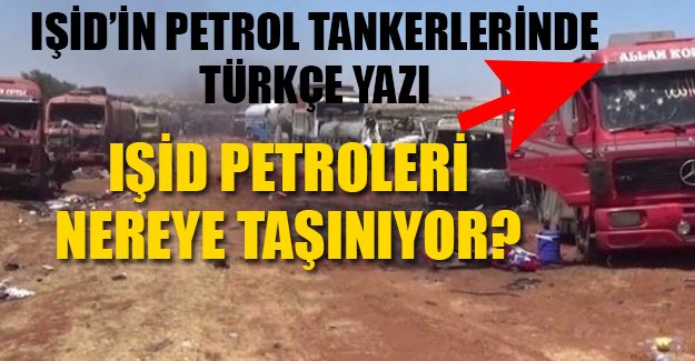 IŞİD'in petrol tankerleri imha edildi