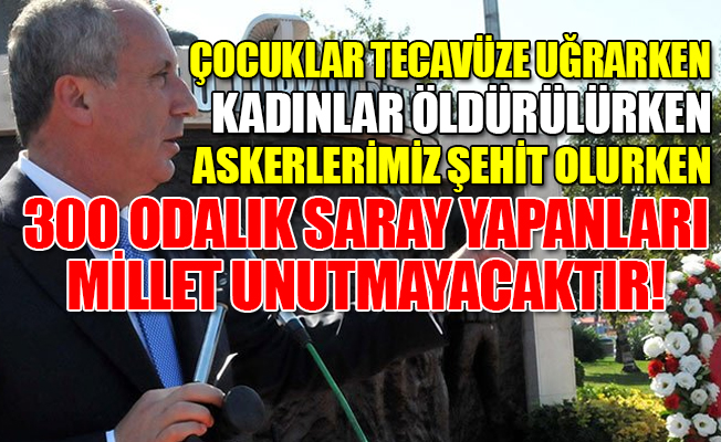 Muharrem İnce: Bunlara haddini bildireceğiz!