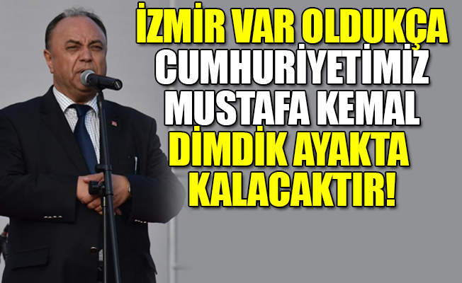 CHP'li Güven: Yaşasın İzmir, yaşasın 9 Eylül, yaşasın CHP