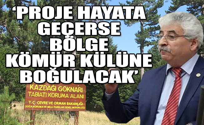 CHP'li Tüm: Doğa ve halka karşı bir rant savaşı veriliyor
